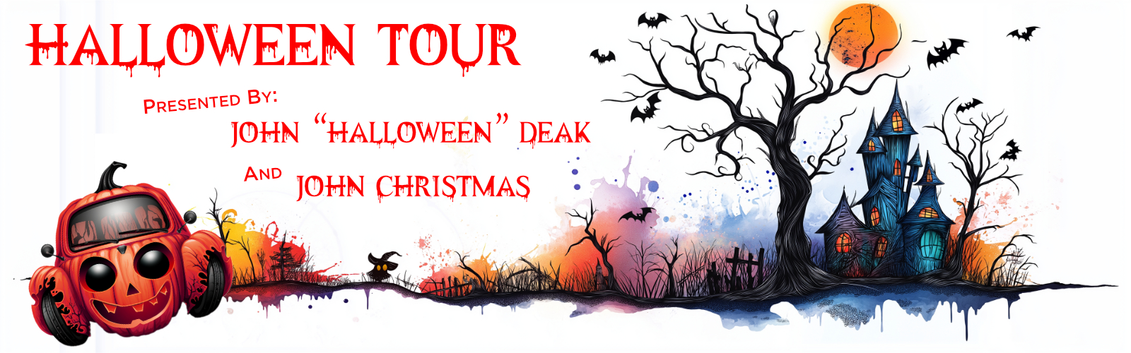 A colorful Halloween banner featuring a jack-o'-lantern-shaped car, spooky landscape with bats and bare trees, and a haunted blue castle. Text reads 'Halloween Tour presented by John "Halloween" Deak and John Christmas'.